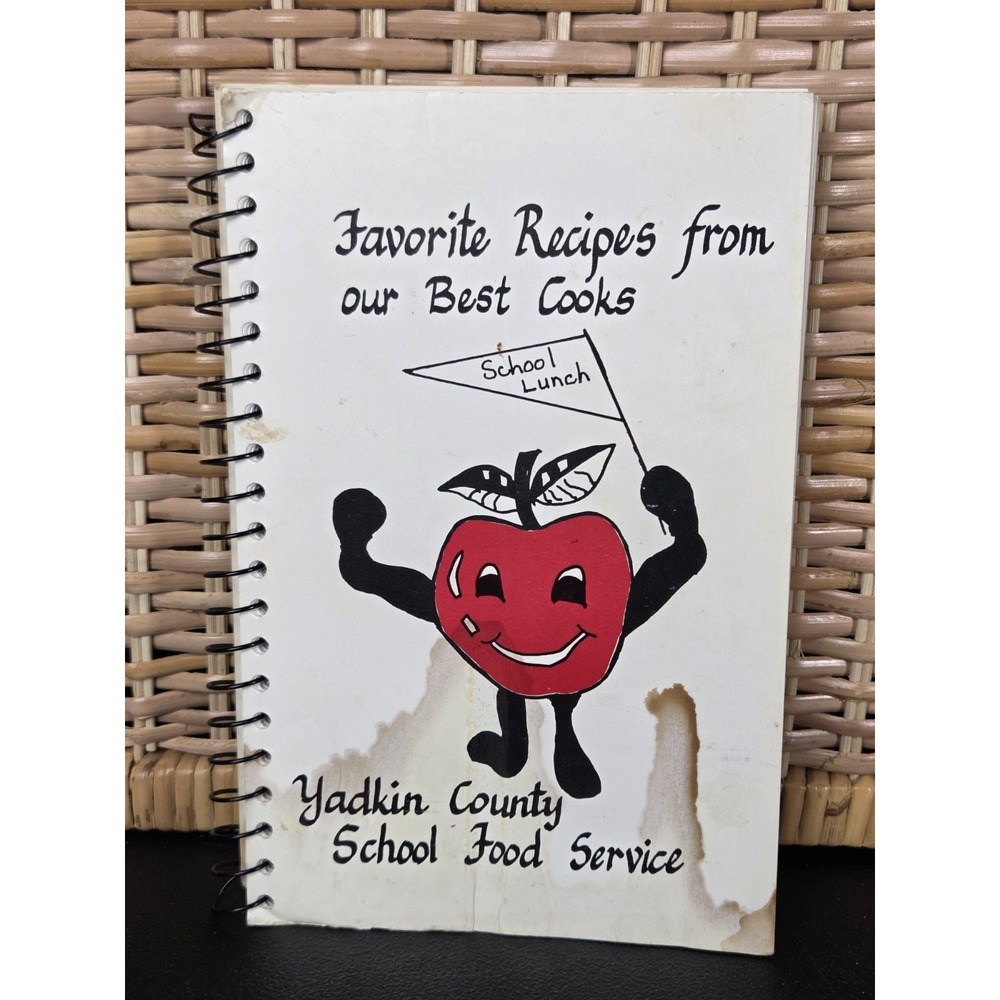 Yadkin County School Food Service Cookbook Yadkin County, NC‎ 1983 Spiral